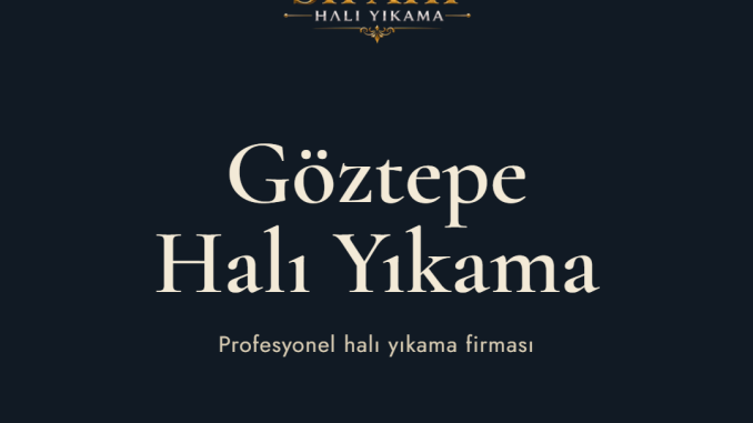 Göztepe Halı Yıkama | Sipahi Halı Yıkama